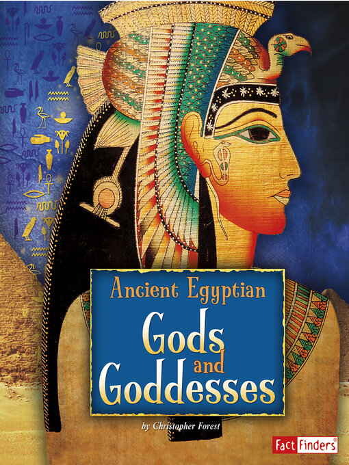 Title details for Ancient Egyptian Gods and Goddesses by Christopher Forest - Available